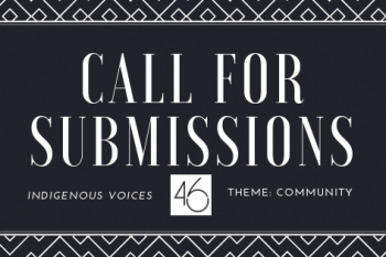 We are looking for Indigenous writers and artists for our next anthology